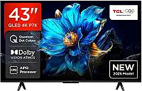 43P7K 4K Google TV HDR10+  Dolby Atmos BT5.4 Wi-Fi 2.4+5GHz DVB-T/T2/C/S/S2 2x15W HDMI1.4/HDMI2.0&HDMI2.1,HDCP1.4 200x100 - Thumbnail 2
